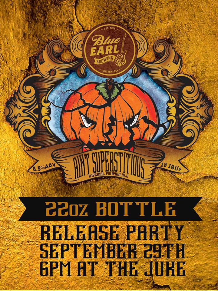 Ain't Superstitious Bottle Release Party Blue Earl
