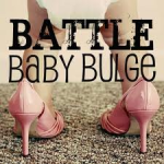 The Starter Mom: Battle of the Baby Bulge