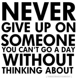 Famous-Love-Quotes - Never Give Up
