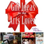 Holiday Gift Ideas for the Arts Lover 2014