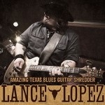 Lance-Lopez-Texas-Blues