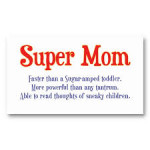 SUPER MOM’S with SUPER POWERS